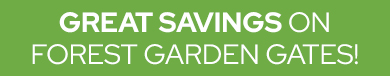 Great Savings on Forest Garden Gates