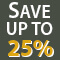 Save up to 25 percent